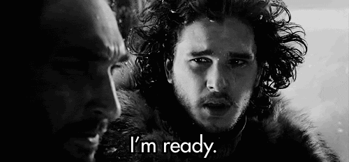 Jon Snow - I'm ready